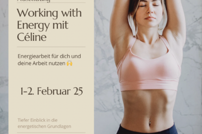 Working with Energy – Energiearbeit für dich und deine Arbeit nutzen mit Celine