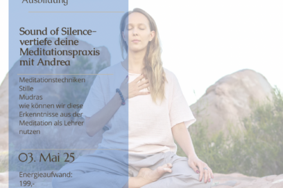 Sound of Silence – vertiefe deine Meditationspraxis mit Andrea
